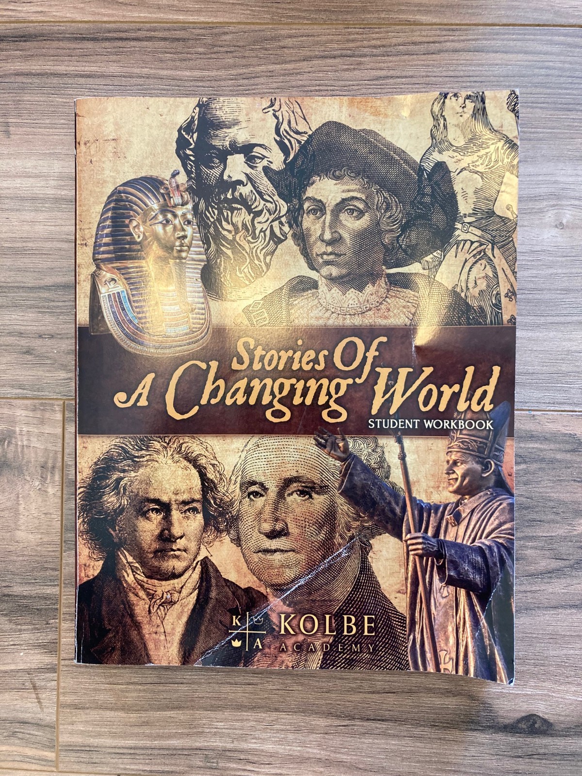 Stories of a Changing World ~ Student Workbook ~ Kolbe Academy ~ Unused