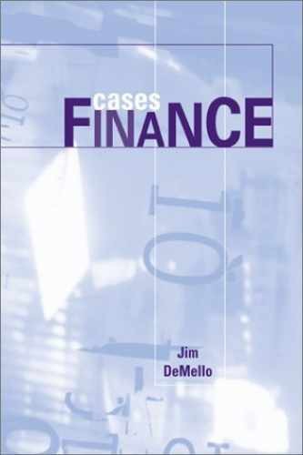Cases in Finance – Paperback, by DeMello Jim – Very Good