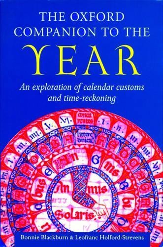 The Oxford Companion to the Year (Oxford Com… by Holford-Strevens, Le Hardback