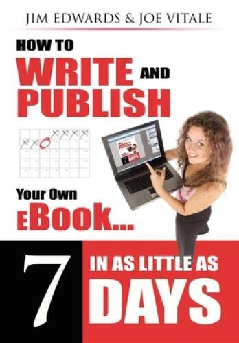 How to Write and Publish Your Own eBook in as Little as 7 Days – VERY GOOD