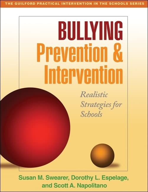 Bullying Prevention and Intervention: Realistic Strategies for Schools (The …