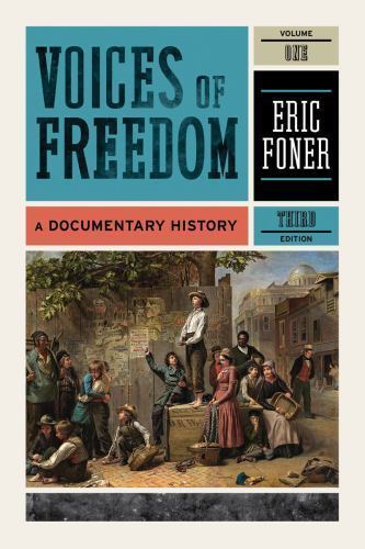 Voices of Freedom: A Documentary History – 0393935663, paperback, Foner