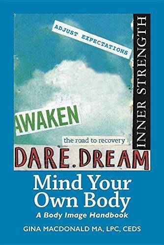 Mind Your Own Body: A Body Image Handbook – Paperback – GOOD