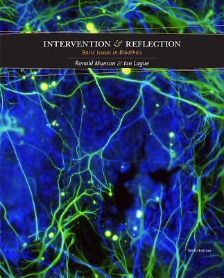 Intervention and Reflection: Basic issues in Bioethics (10th Edition)