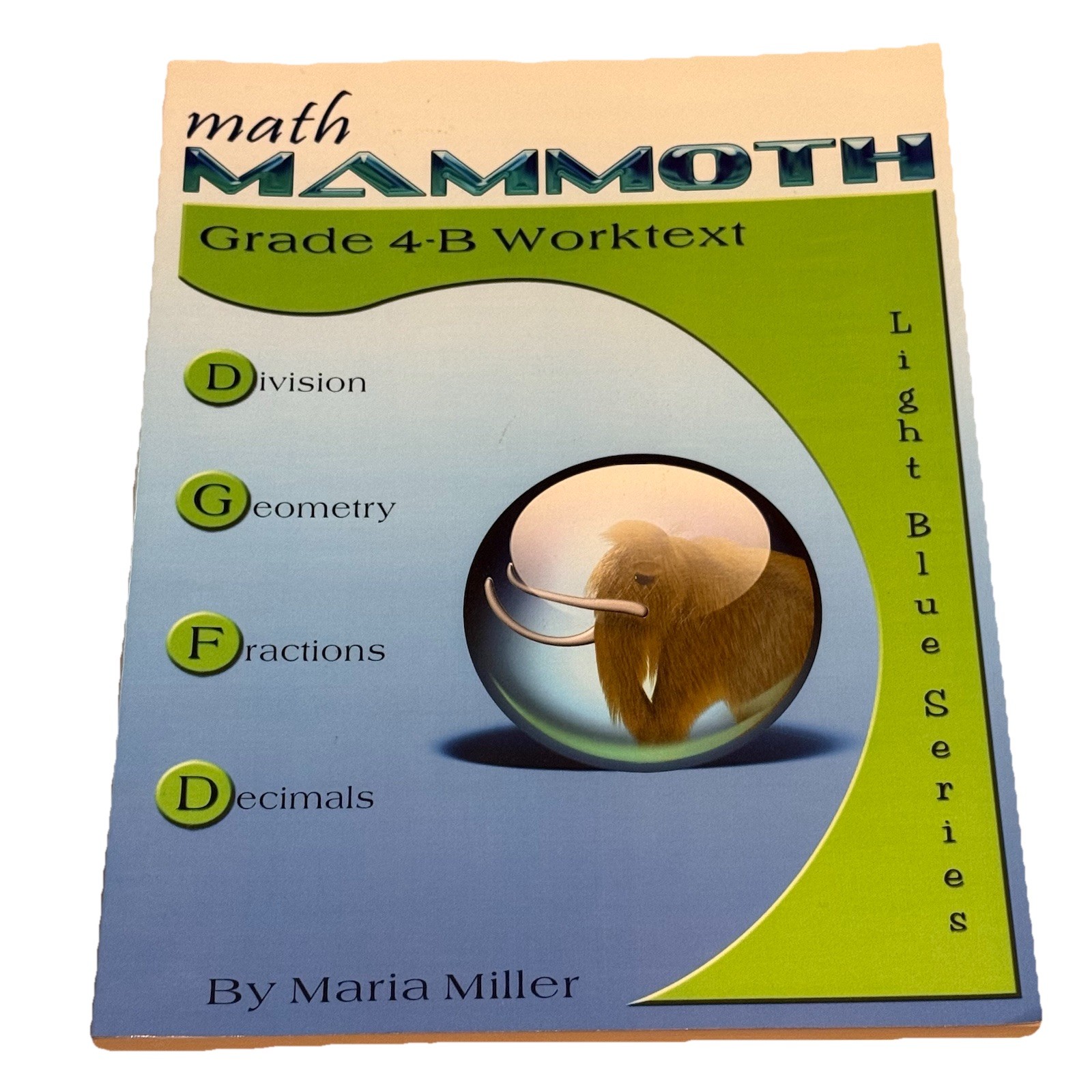 Math Mammoth Grade 4: 4A, 4B Worktext, Tests & Cumulative Review, Answer Keys