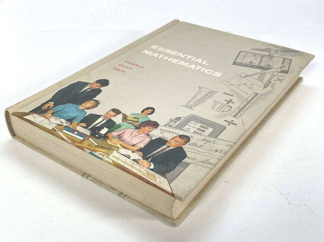 Essential Mathematics By Lankford Ulrich And Clark 1961*World Book Co. 536 pages