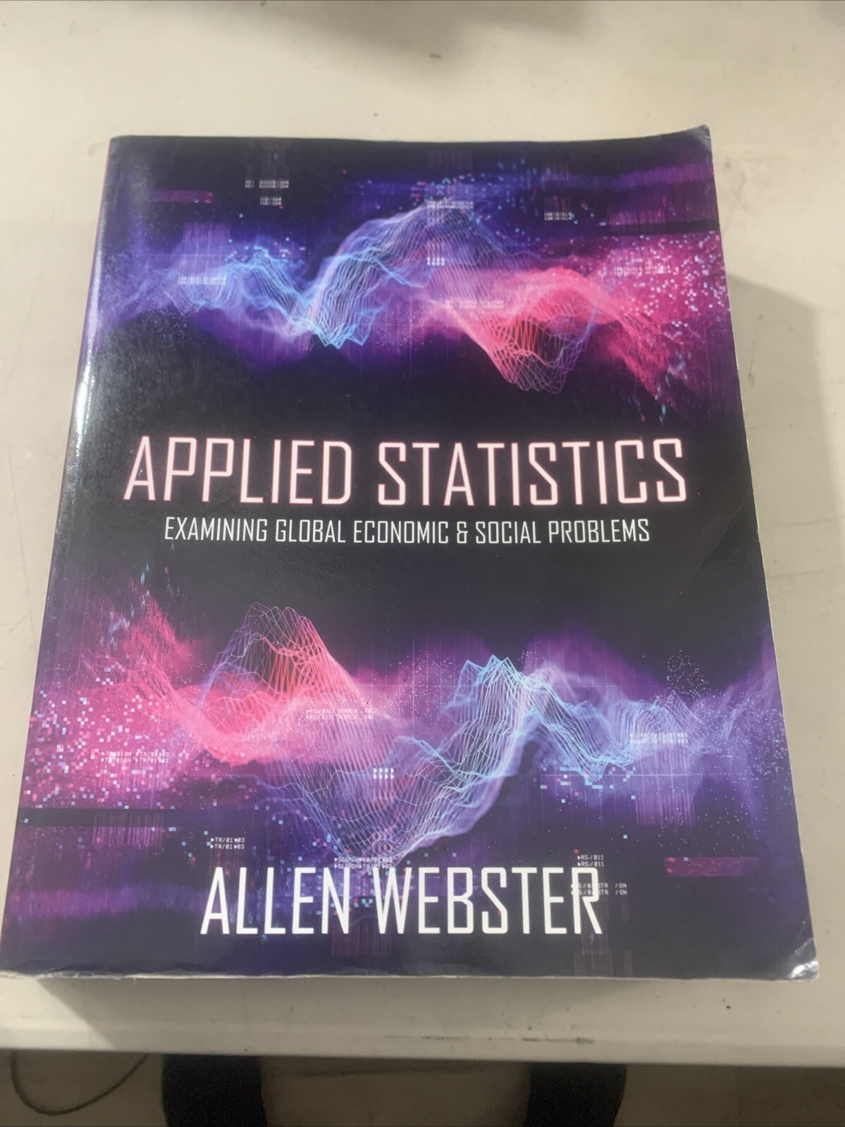 Webster – Applied Statistics Examining Global Economic and Social Pr – T9000z