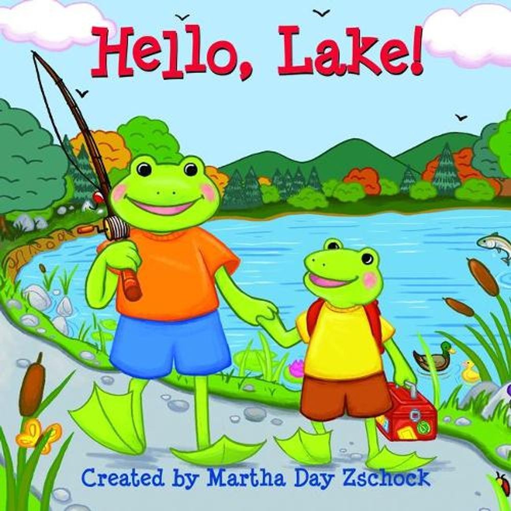 Hello, Lake! by Martha Day Zschock (English) Board Book Book