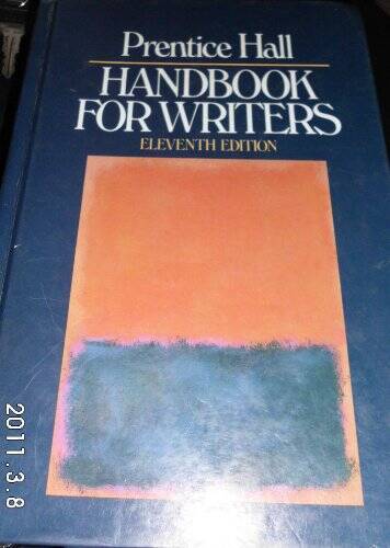 Prentice Hall Handbook for Writers – Hardcover By Leggett, Glenn H – VERY GOOD