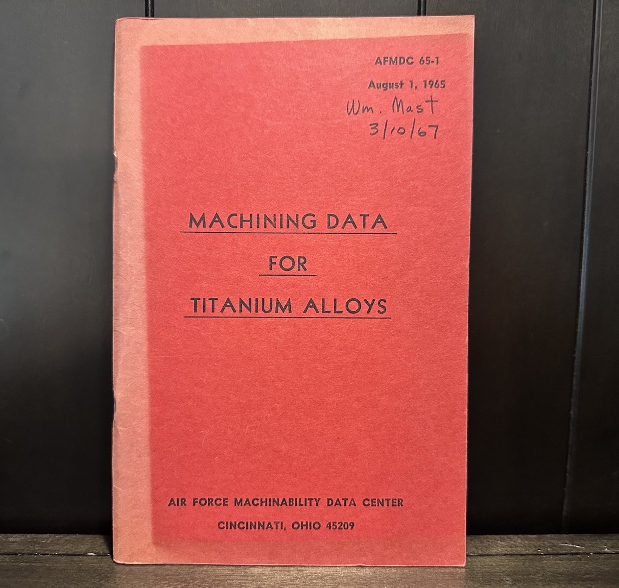 1965 Machining Data For Titanium Alloys Air Force Machinability Data Center Book