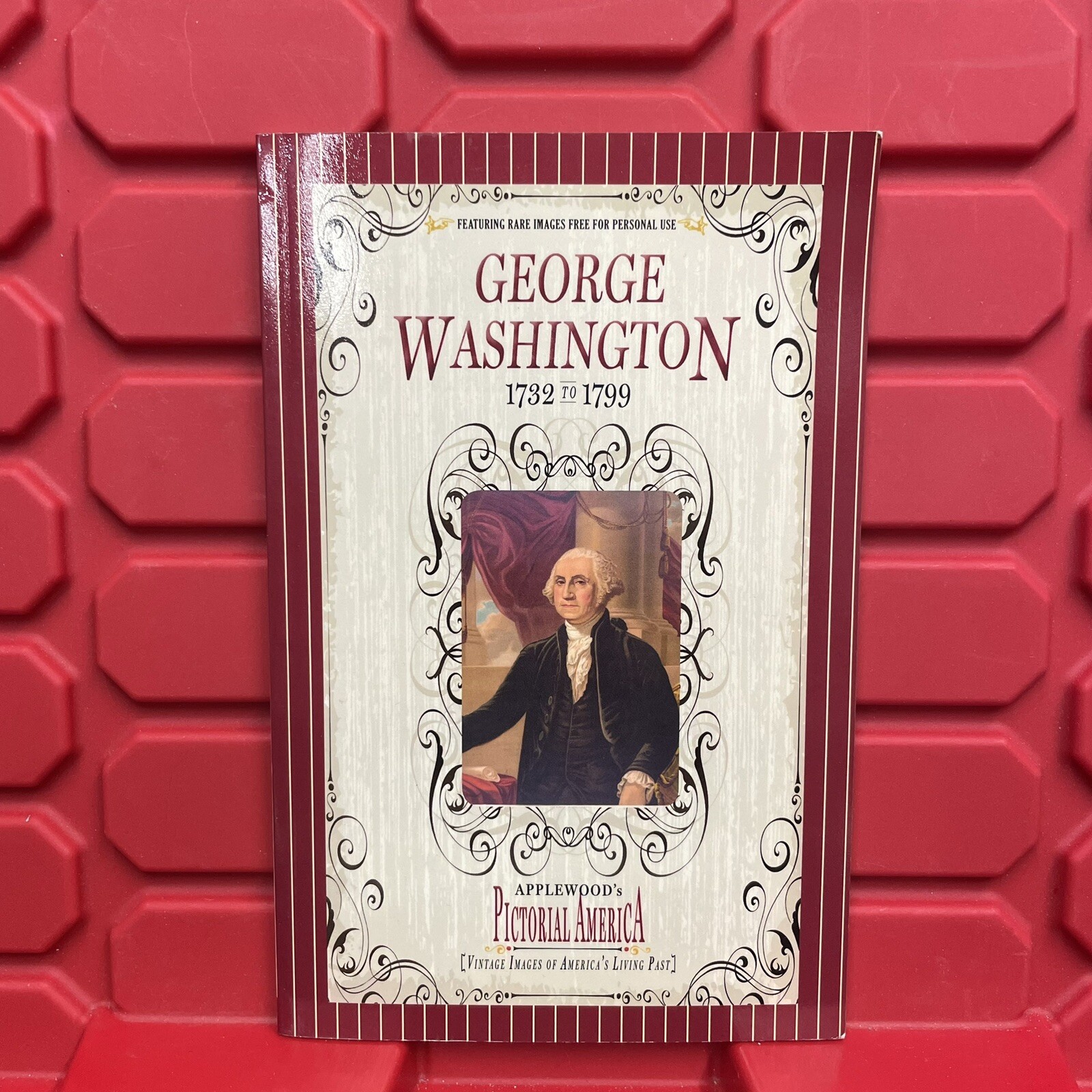 George Washington 1732-1799 Applewood Pictorial America Paperback Book