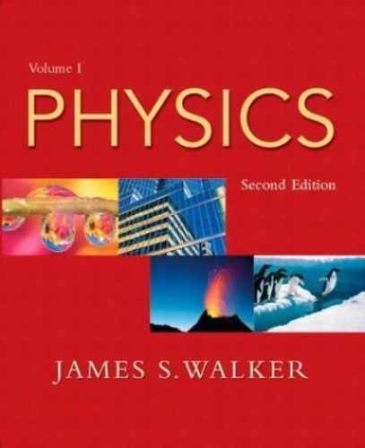 Physics, Vol. 1, Second Edition – Paperback, by Walker James S. – Very Good