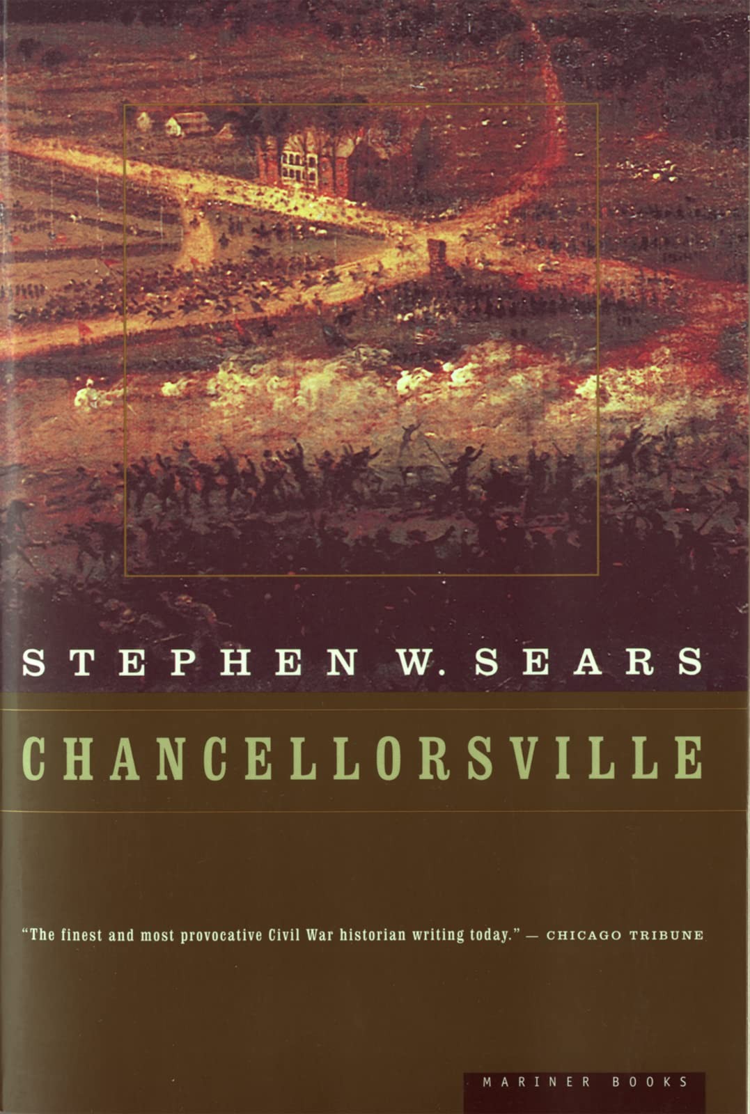 Chancellorsville – Sears, Stephen W. – Good – See condition notes