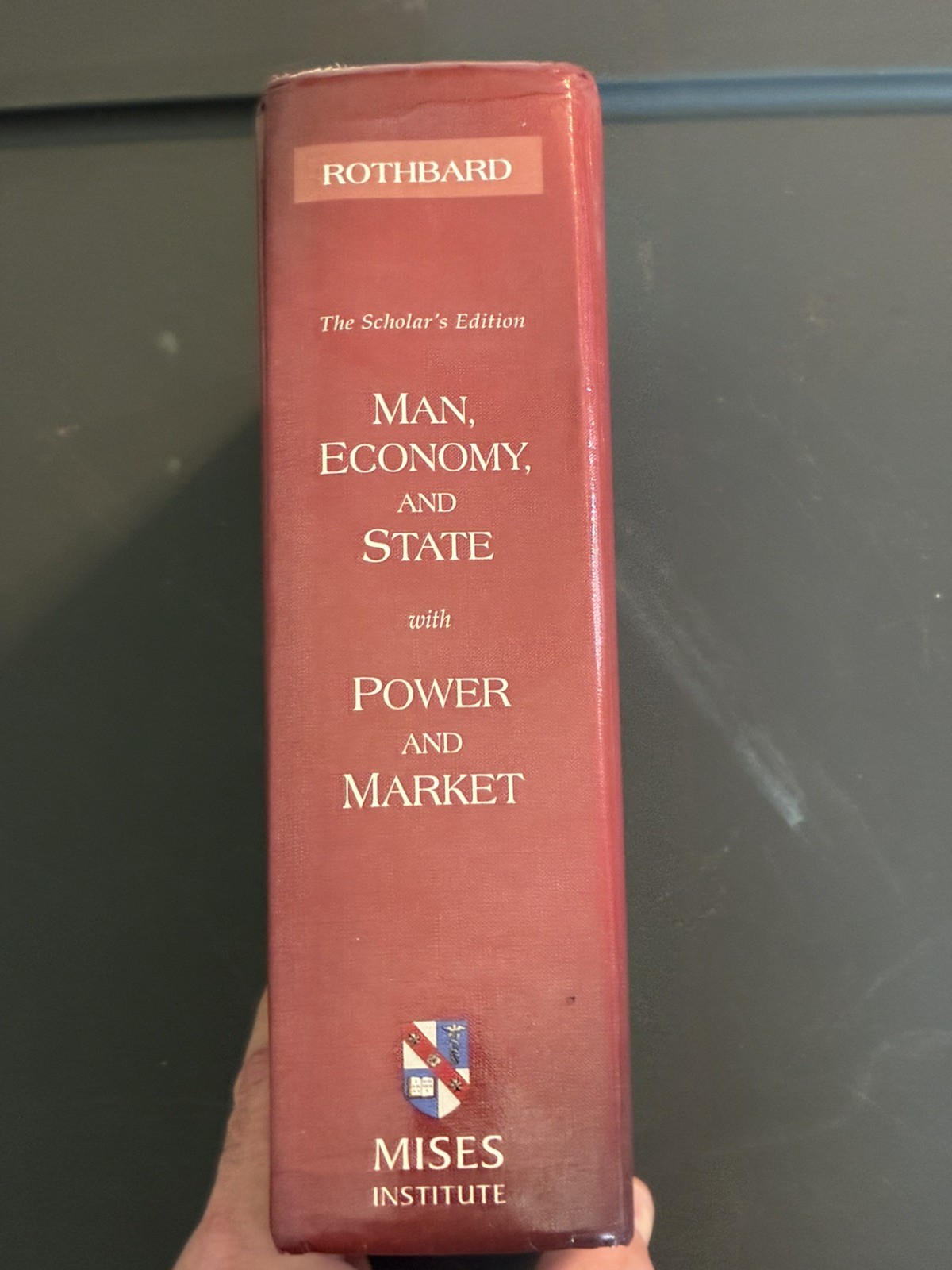 MAN, ECONOMY, AND STATE WITH POWER AND MARKET, SCHOLAR’S By Murray Rothbard