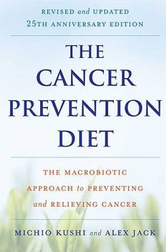 The Cancer Prevention Diet, Revised and Updated Edition: The Macrobi – VERY GOOD
