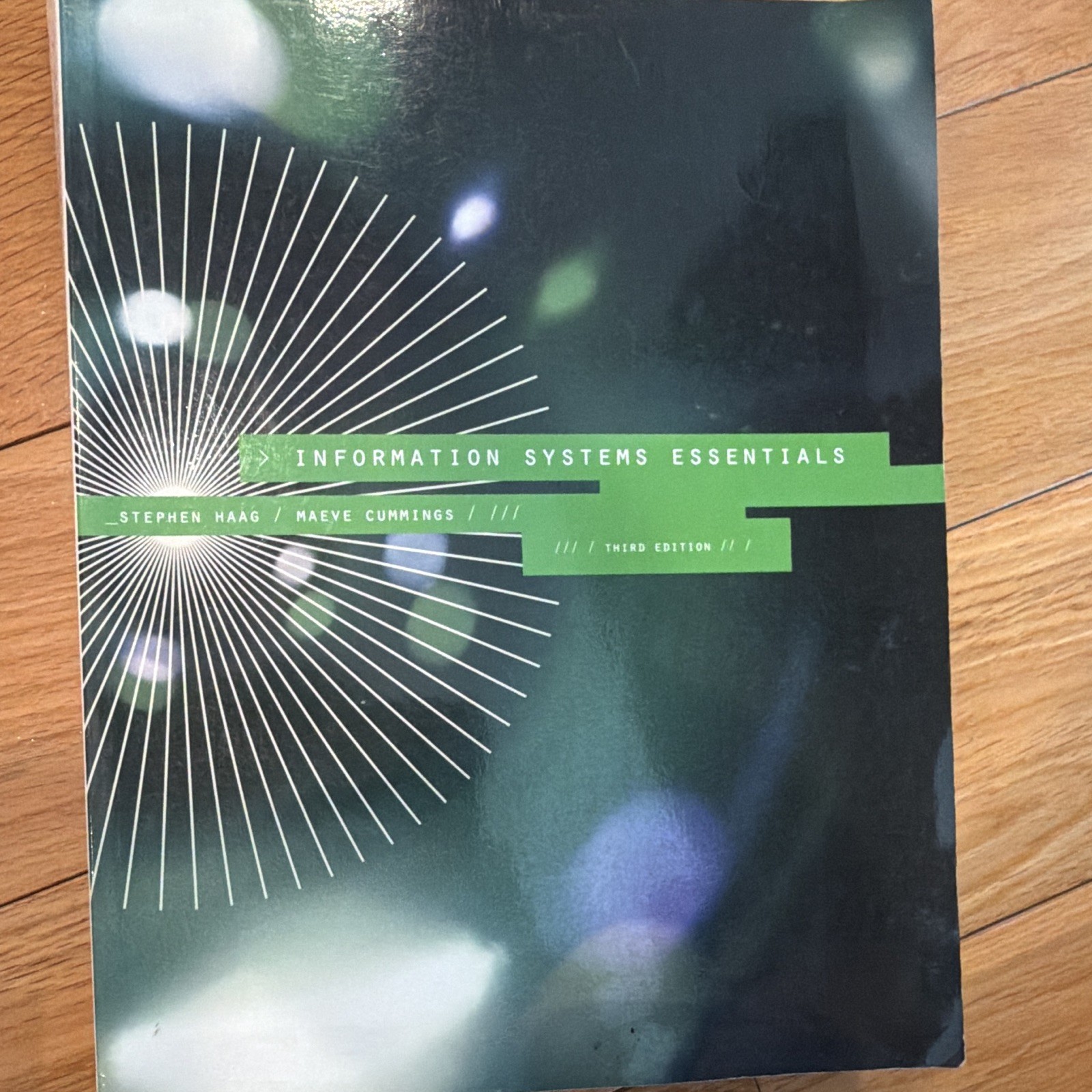 McGraw-Hill Information Systems Essentials 3rd Ed Paperback Haag/Cummings 2008