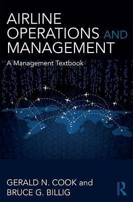 Airline Operations and Management by Cook, Gerald N., Billig, Bruce