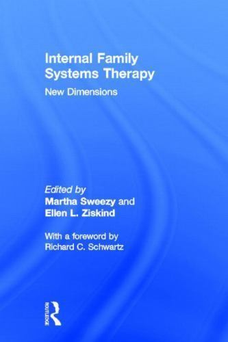 Internal Family Systems Therapy : New Dimensions, Hardcover by Sweezy, Martha…