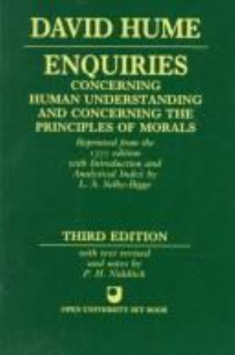 Enquiries Concerning Human Understanding and Concerning the Principles of Morals