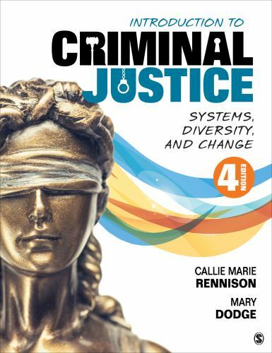 Introduction to Criminal Justice: Systems, Diversity, and Change by Rennison, C