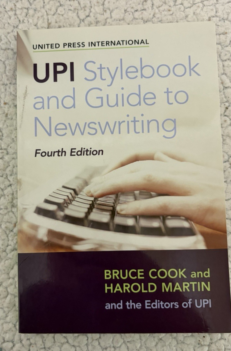 UPI Stylebook & Guide To Newswriting Fourth Edition Bruce Cook and Harold Martin