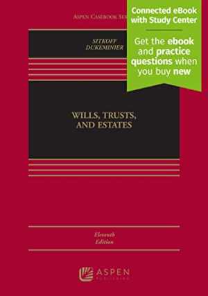 Wills, Trusts, and Estates, Eleventh – Hardcover, by Robert H Sitkoff; – Good z