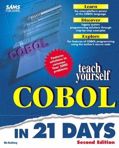 Teach Yourself Ser.: Sams Teach Yourself COBOL in 21 Days by Mo Budlong