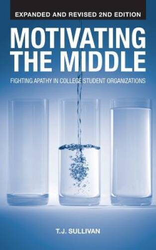 Motivating the Middle: Fighting Apathy in College Student Organizations – GOOD