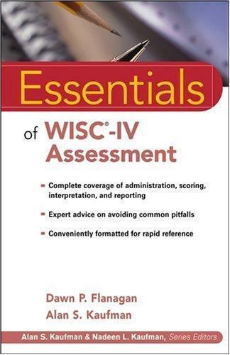 Essentials of WISC-IV Assessment (Essentials of Psychological Assessment)