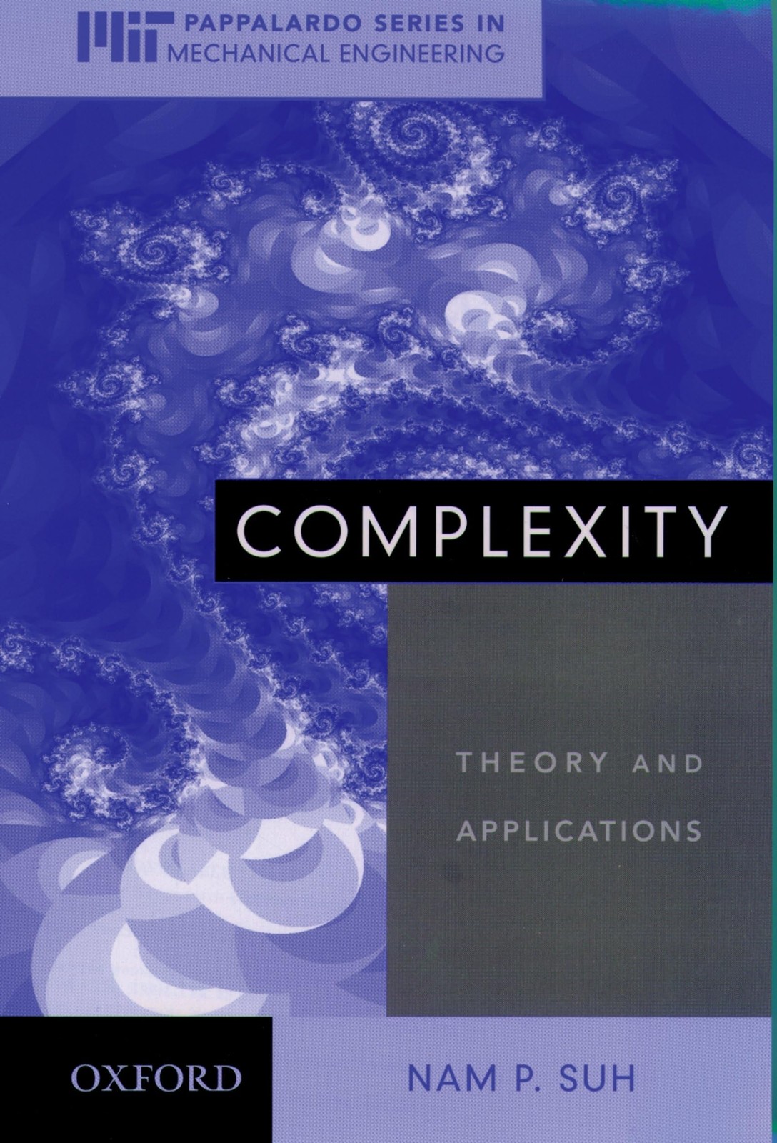 Complexity: Theory and Applications (MIT-Pappalardo Series in Mechanical Eng…
