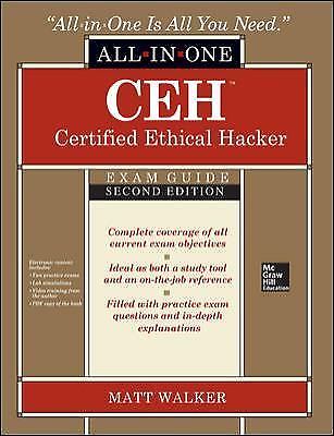 All-In-One Ser.: CEH Certified Ethical Hacker All-In-One Exam Guide, Second…