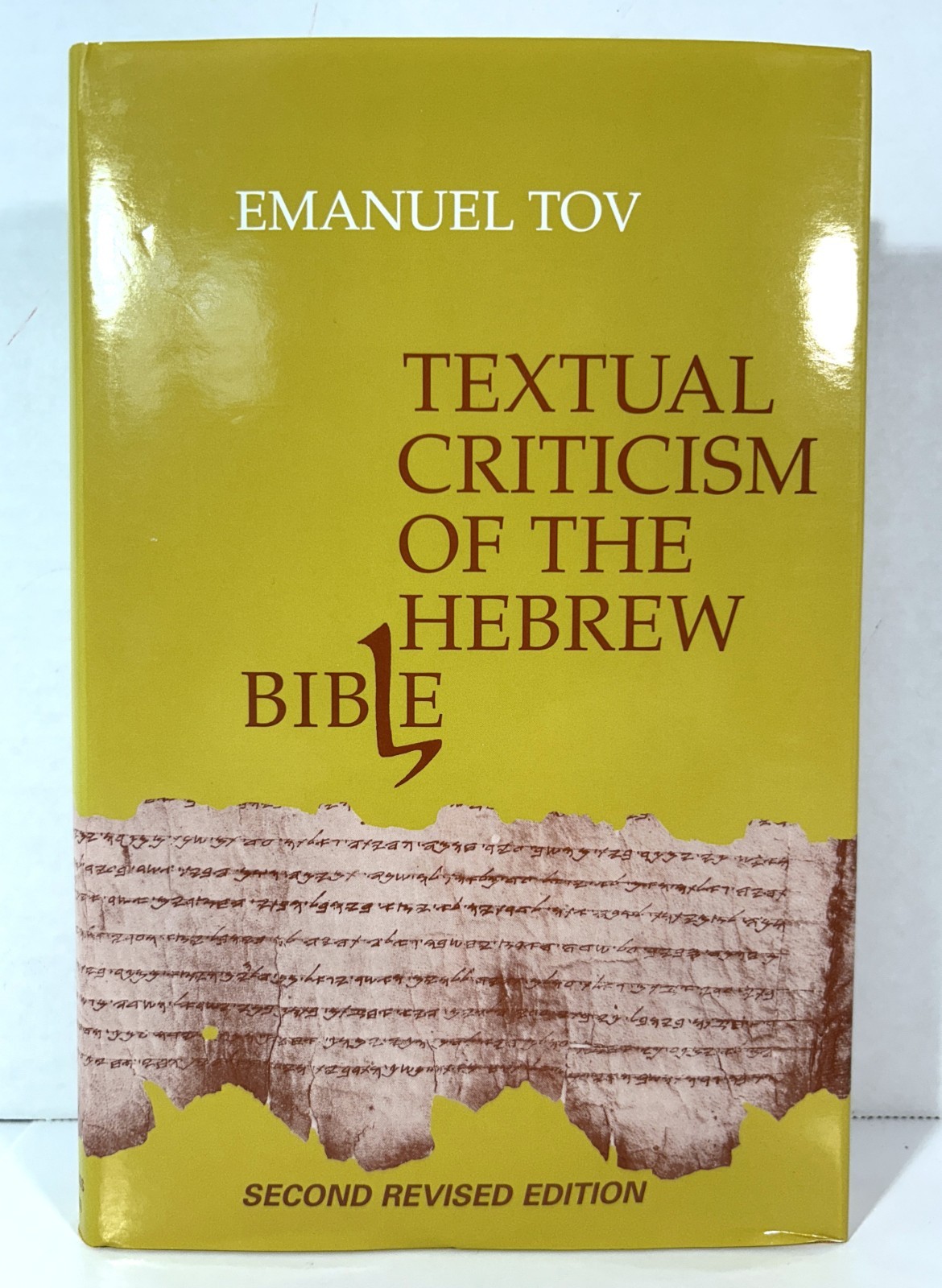 Textual Criticism of the Hebrew Bible by Emanuel Tov 2001 HB 2nd Revised Edition