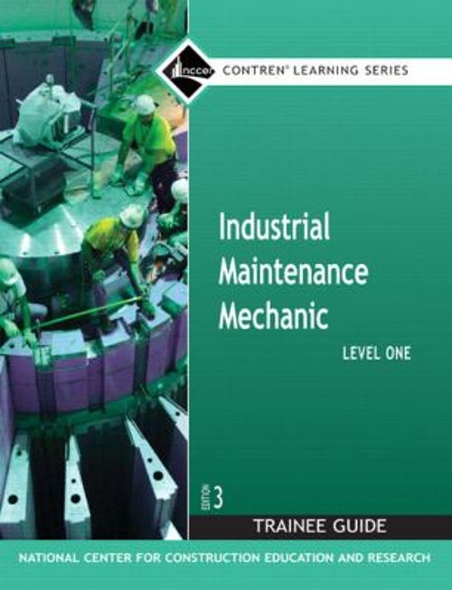 Industrial Maintenance Mechanic, Level 1 Paperback NCCER