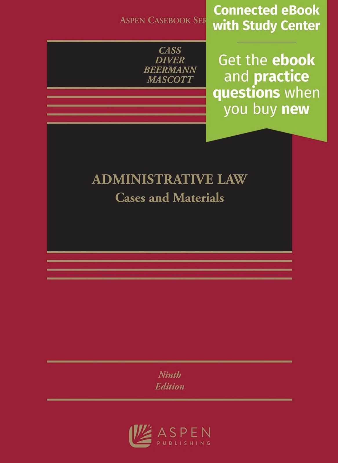 CONNECTED EBOOK ONLY- Administrative Law: Cases and Materials 9th Edition Cass