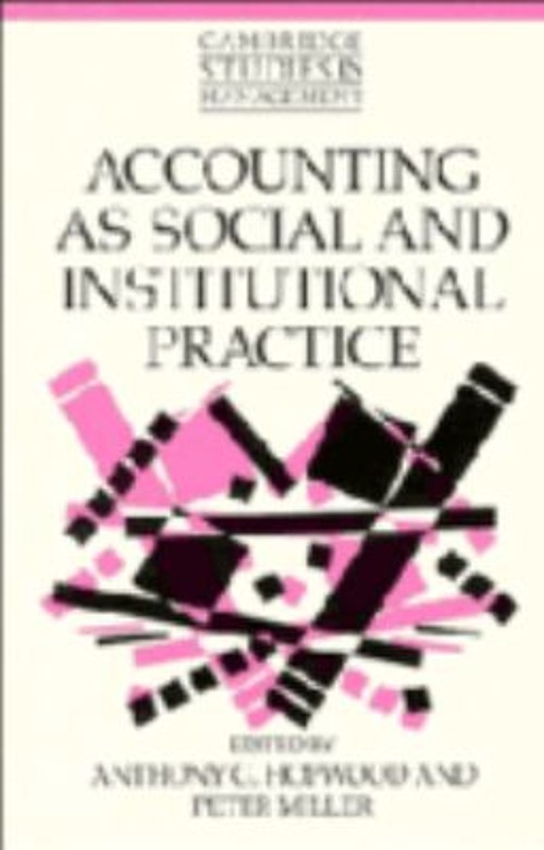 Accounting as Social and Institutional Practice Paperback