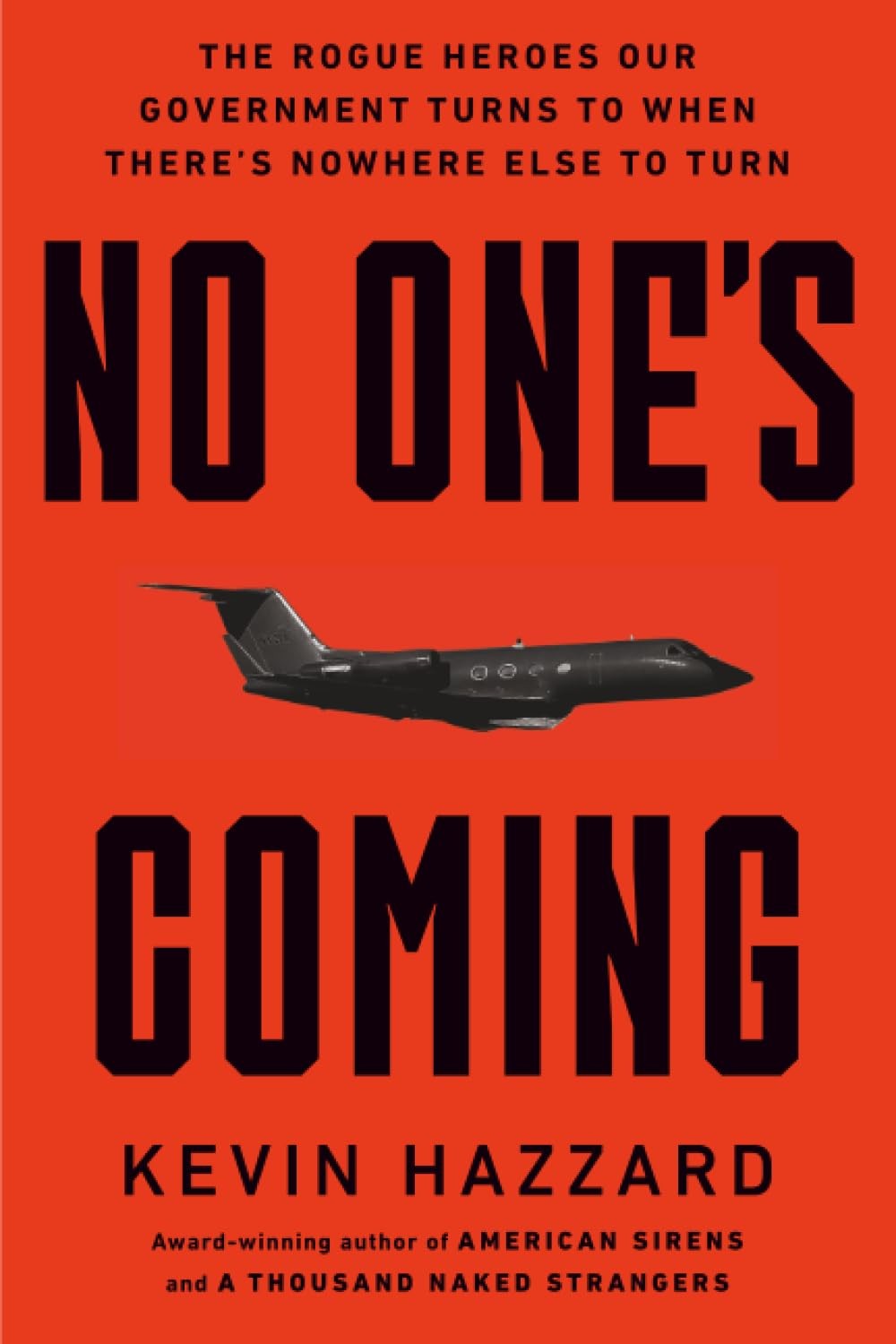 No One s Coming Paperback by Hazzard, Kevin