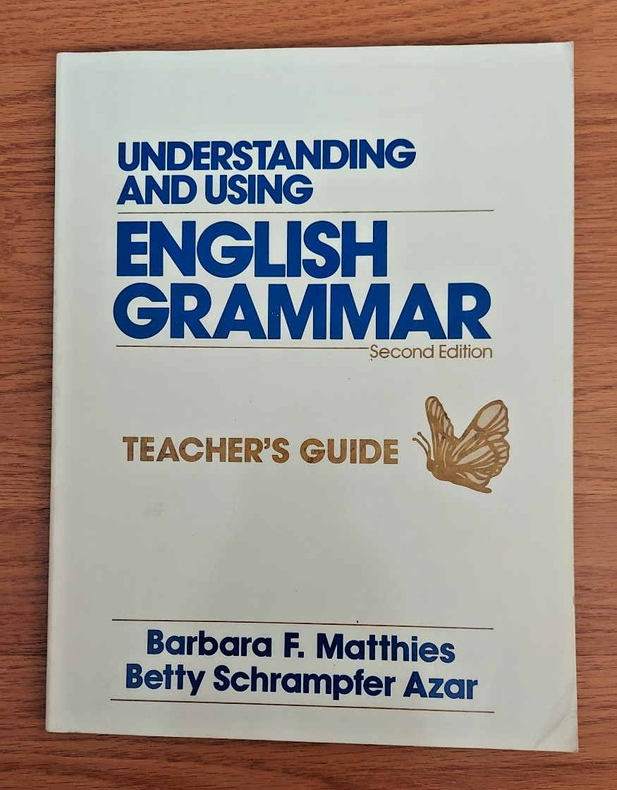 Understanding and Using English Grammar Second Edition Teacher’s Guidebook 1993