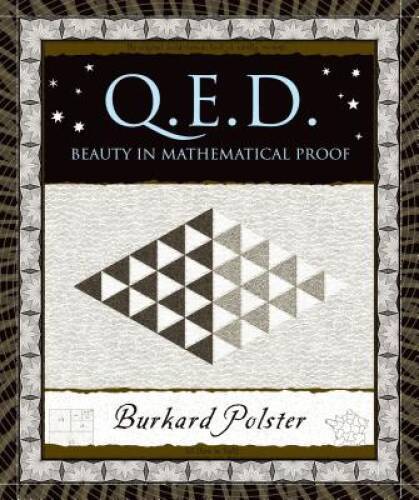 Q.E.D.: Beauty in Mathematical Proof (Wooden Books) – Hardcover – GOOD