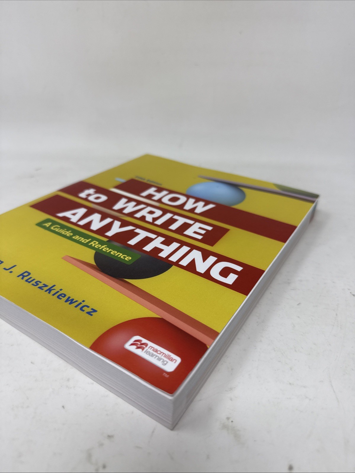 How to Write Anything: A Guide and Reference by Ruszkiewicz