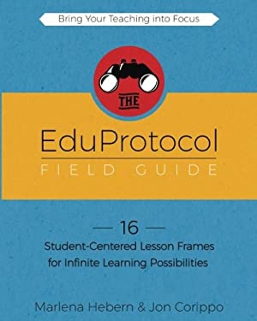 The EduProtocol Field Guide Book 1 : 14 Student-Centered Lesson F