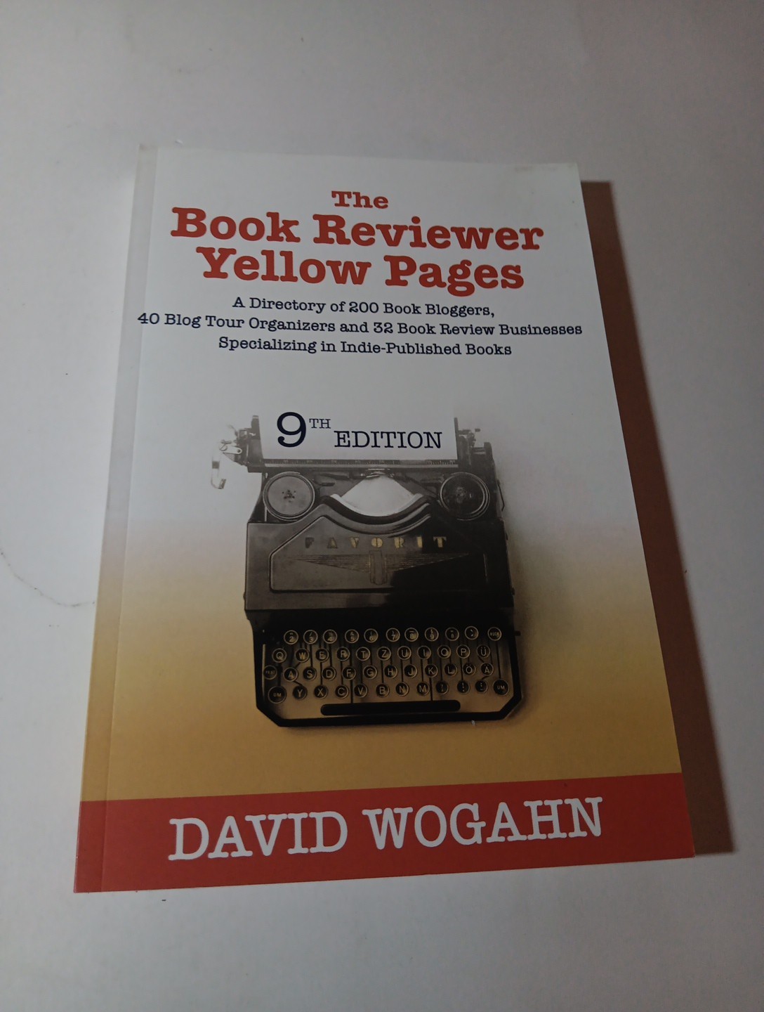 The Book Reviewer Yellow Pages: A Directory of 200 Book Bloggers, 40 Blog Tour