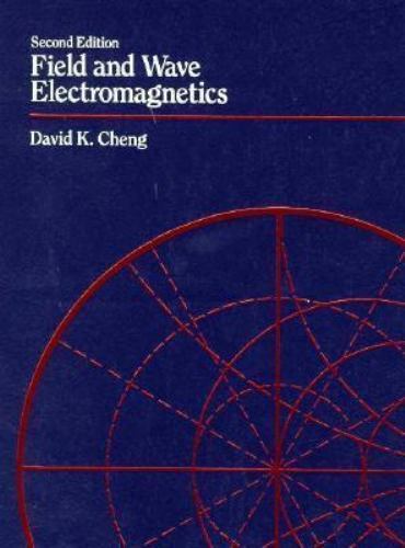 Field and Wave Electromagnetics Second Edition Hardcover