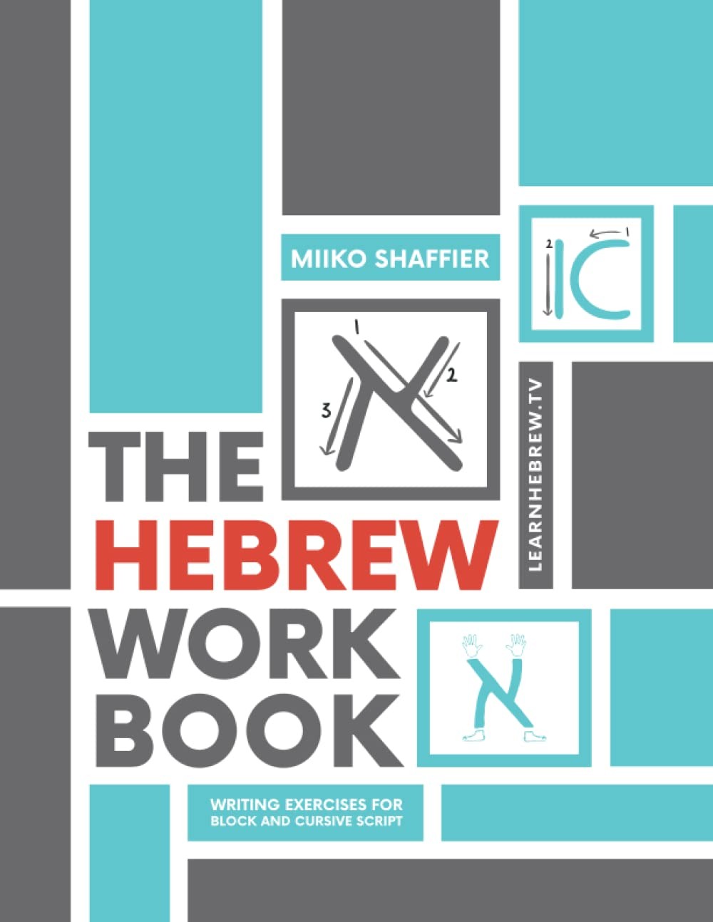 The Hebrew Work Book: Writing Exercises for Block and Cursive Script (Hebrew…