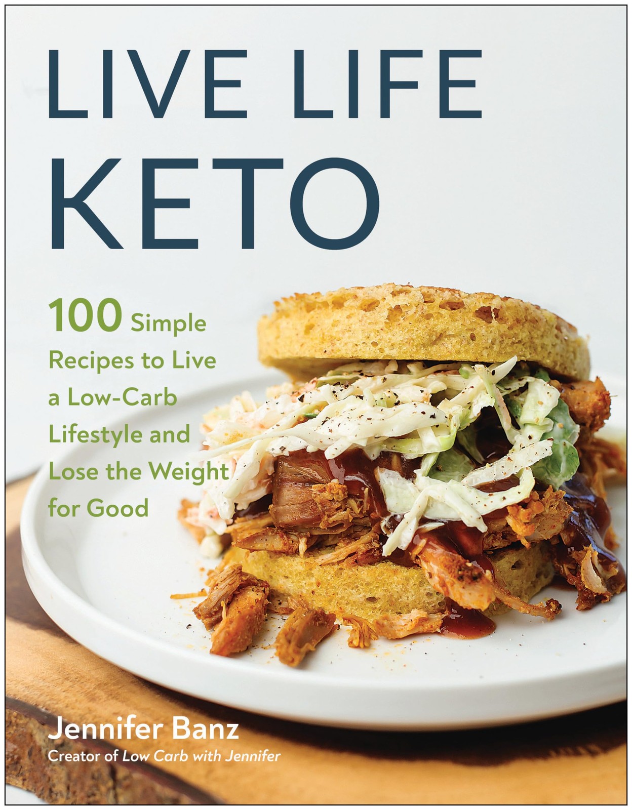 Live Life Keto: 100 Simple Recipes to Live a Low-Carb Lifestyle and Lose the…