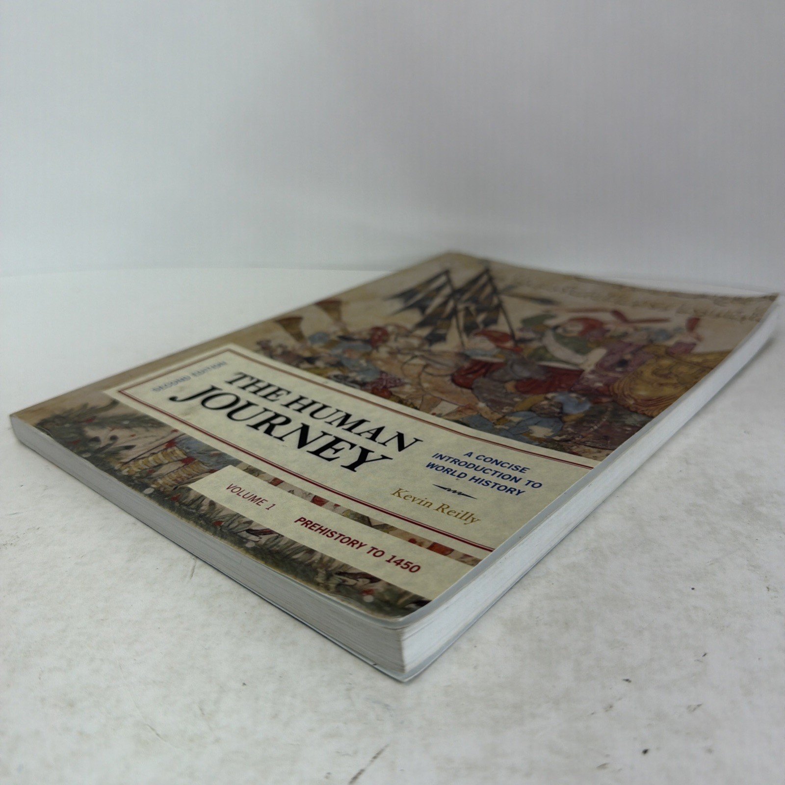 The Human Journey: Concise Intro. World History Prehistory-1450 Vol 1 2nd Ed PB