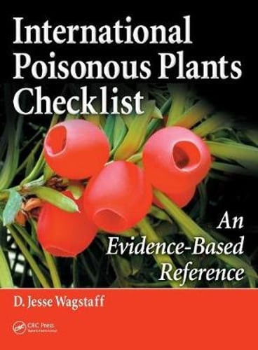 International Poisonous Plants Checklist: An Evidence-Based Reference: Used