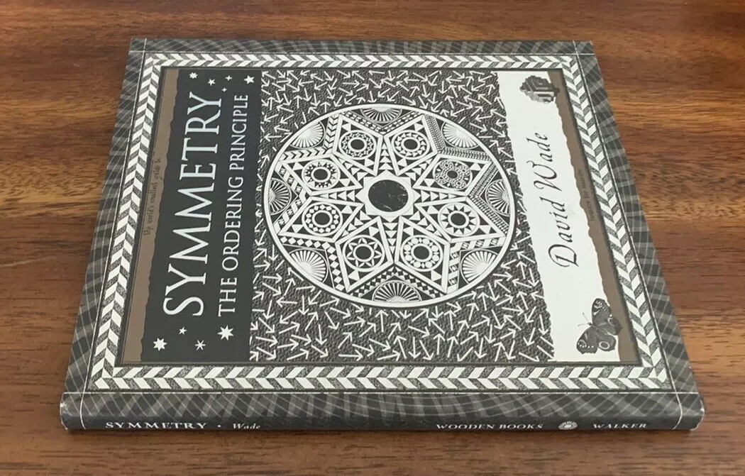 Wooden Bks.: Symmetry : The Ordering Principle by David Wade (2006, Hardcover)