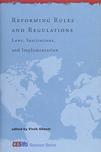 REFORMING RULES AND REGULATIONS: LAWS, INSTITUTIONS, AND By Vivek Ghosal *Mint*