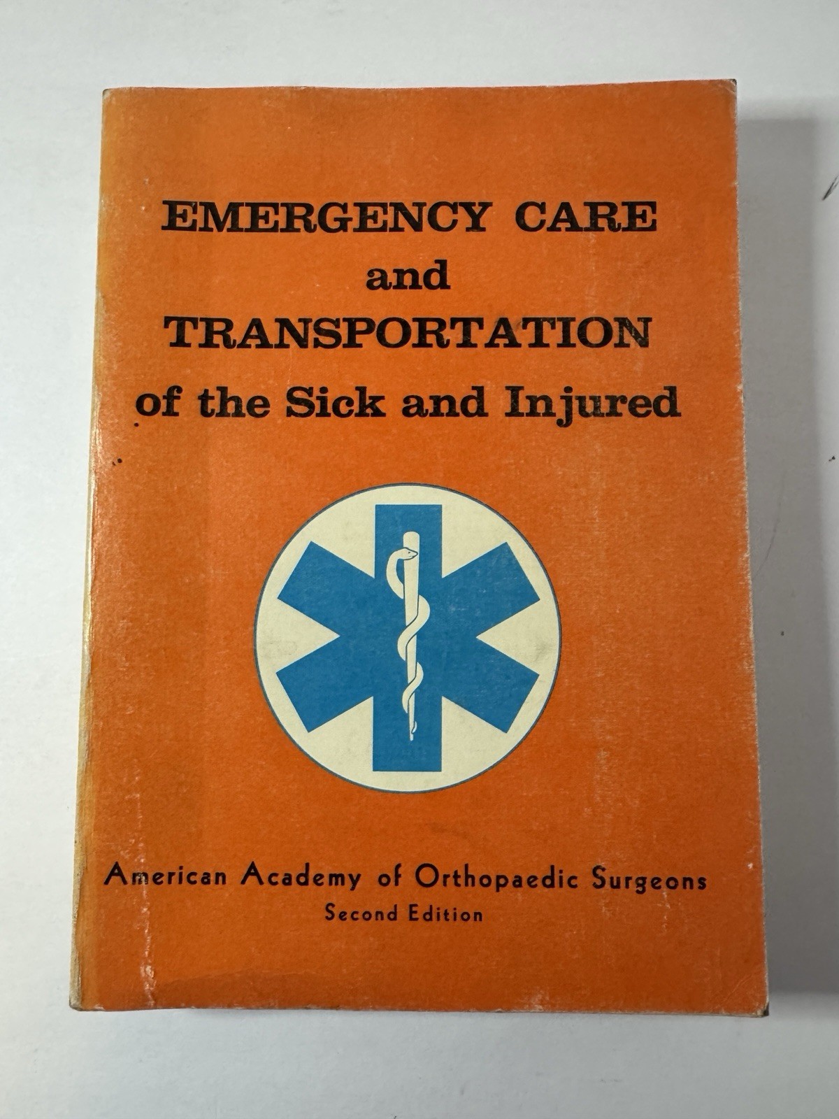 Emergency Care and Transportation of the Sick and Injured 1977 2nd Edition