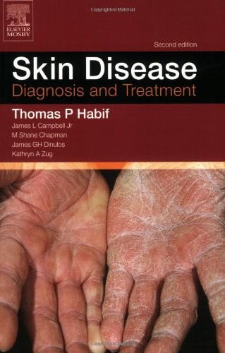 SKIN DISEASE: DIAGNOSIS AND TREAMENT By Thomas P. Habif & James L. Campbell Mint